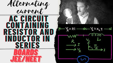 Mastering AC Circuitry ⚙️🔌| AC Circuit with Inductor and resistor in series|| Class12 board NEET JEE