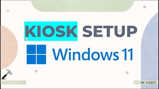 set up a kiosk in windows 11