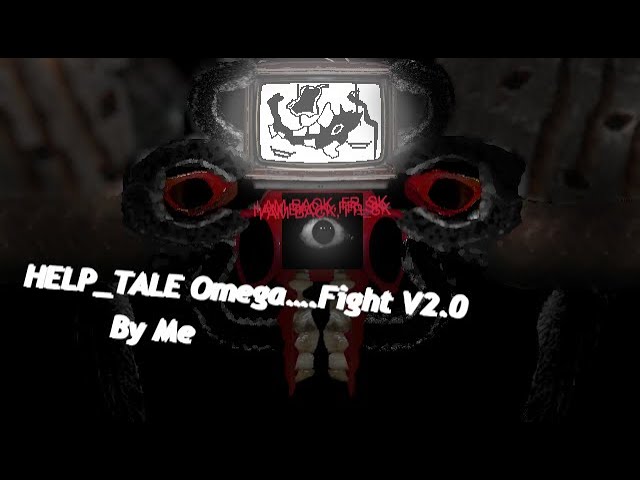 Help_tale OMEGA Fight V2