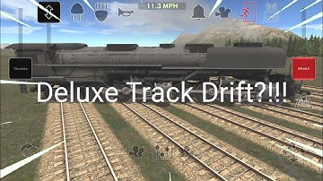 Deluxe Track Drift?!!!! | Train and rail yard Simulator