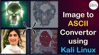 Convert an Image to ASCII Characters in Kali Linux | EthicaSec