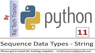 Python Tutorial - Part 11 - Sequence Datatype |String in Python | Python for Beginners |Learn Python Net Worth