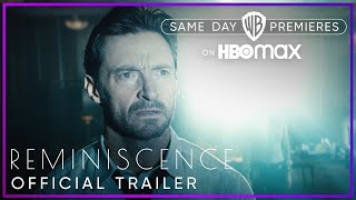 Reminiscence |  Trailer | HBO Max