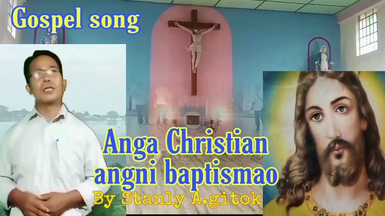 Gospel song // Anga Christian angni baptismao//#stanlysangmatv.