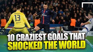 The Craziest Goals That Shocked the World