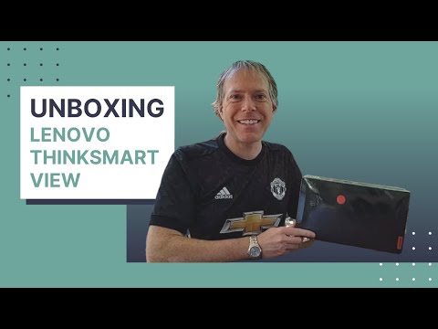 UNBOXING Lenovo ThinkSmart View