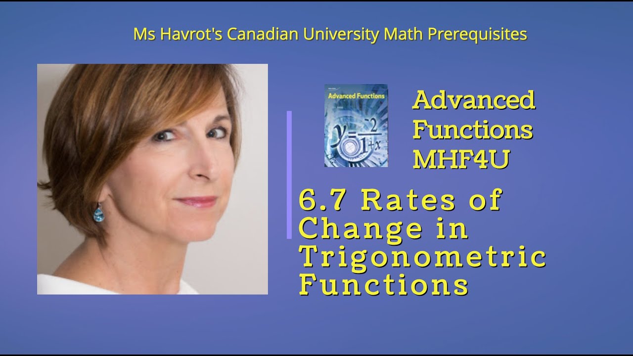 ⁣Advanced Functions 6.7 Rates of Change in Trigonometric Functions