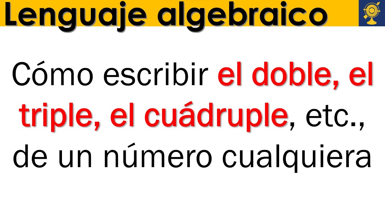 Cómo escribir el doble, el triple, el cuádruple, etc., de un número