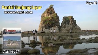 Vlog || Patai Tanjung Layar Sawarna Bayah Lebak, April 2024