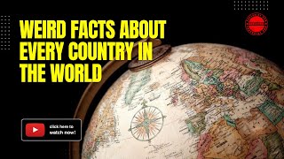 Discovering the Extraordinary: Weird Facts About Every Country! by UniqueFact 149 views 1 month ago 7 minutes, 38 seconds