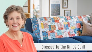 How to Make a Dressed to the Nines Quilt - Free Quilting Tutorial