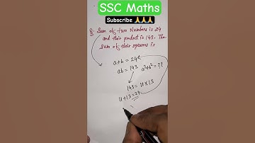 SSC Maths l Sum of two Numbers is 24 and their product is 143. The Sum of their Squares is #math