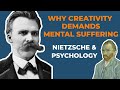 Nietzsche and psychology  why creativity demands mental suffering