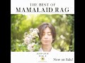 The Best of MAMALAID RAG 2009~2018 Vol 1 trailor