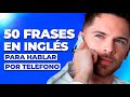 50 frases esenciales para hablar por teléfono en inglés