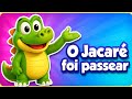 O Jacar&eacute; Foi Passear Na Lagoa - M&uacute;sica Infantil 