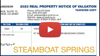 2023 Real Property Notice of Valuation | Steamboat Springs Real Estate