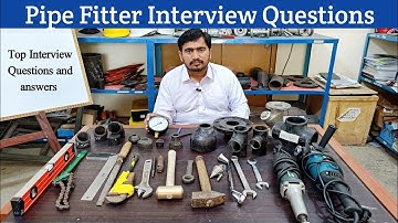 Pipe Fitter Interview Questions and answers | Pipe Fitter Interview in Hindi | Pipe Fitter Interview