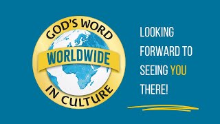 God's Word in Culture Worldwide - See You There - The Way International