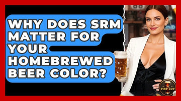 Why Does SRM Matter For Your Homebrewed Beer Color? - The Pint Guy