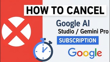 How to Cancel Google AI Studio / Gemini Pro Subscription