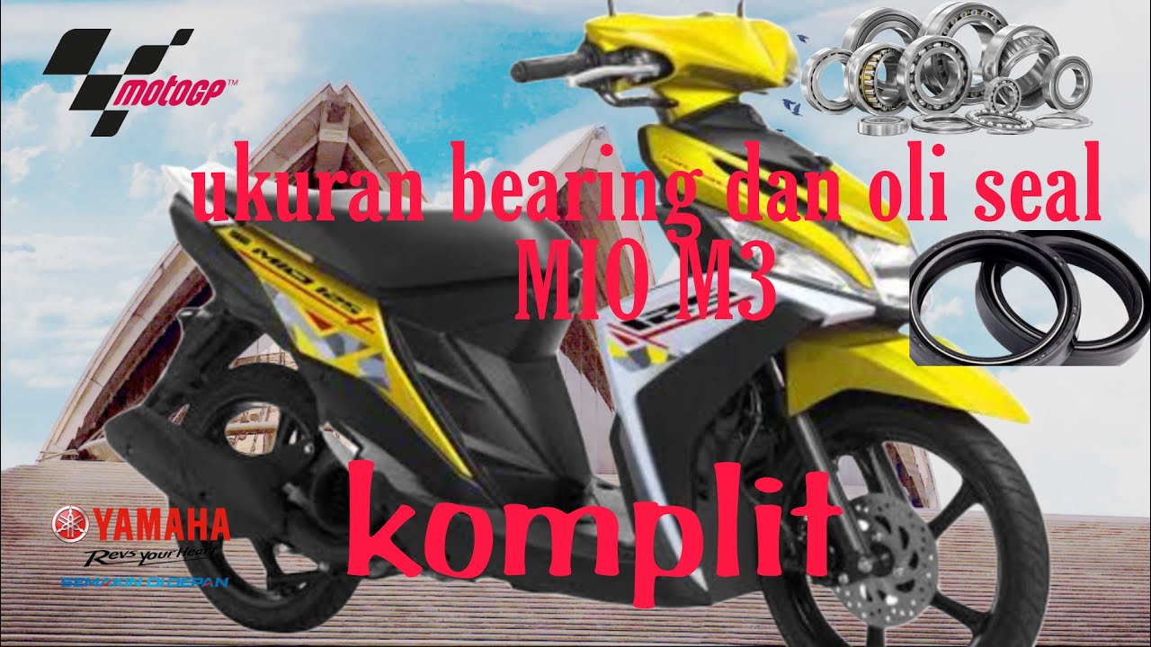 Ukuran bearing dan oli seal komplit Mio M3 YouTube