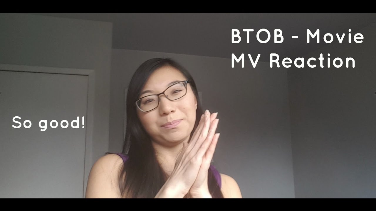 BtoB Movie MV Reaction YouTube