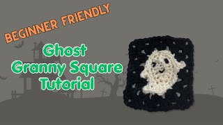👻 Crochet Ghost Granny Square Tutorial | Cute & Easy Halloween Crochet Project