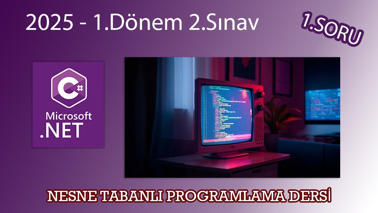 2025 NTP Dersi (C#) - 1.Dönem 2.Uygulama - 1.SORU (YENİ)