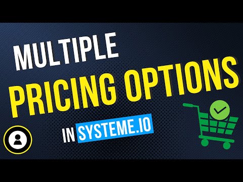 How To Set Up Multiple Pricing Options on Your systeme.io Checkout Page