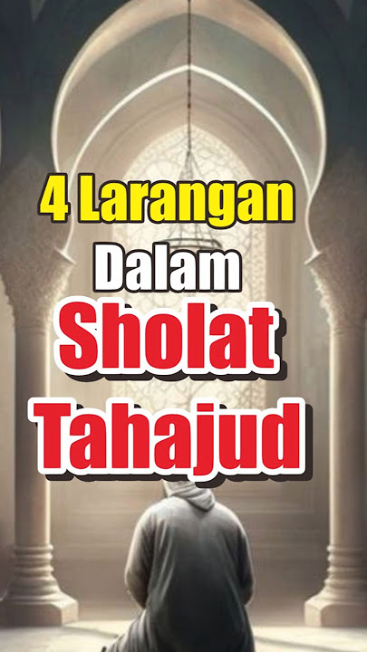 4 Larangan dalam Sholat Tahajud #shorts #tahajjud