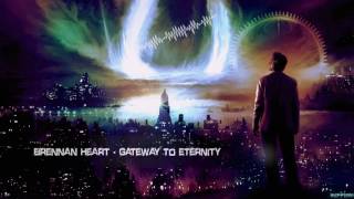 Video thumbnail of "Brennan Heart - Gateway To Eternity [HQ Edit]"