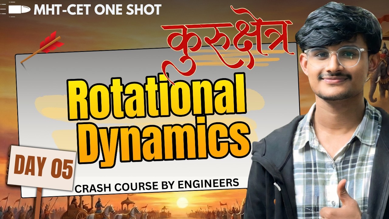 Rotational Dynamics Detailed One Shot | Complete Theory & IMP Questions | Kurukshetra Crash Course 🔥
