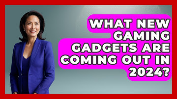What New Gaming Gadgets Are Coming Out in 2024? - Talking Tech Trends