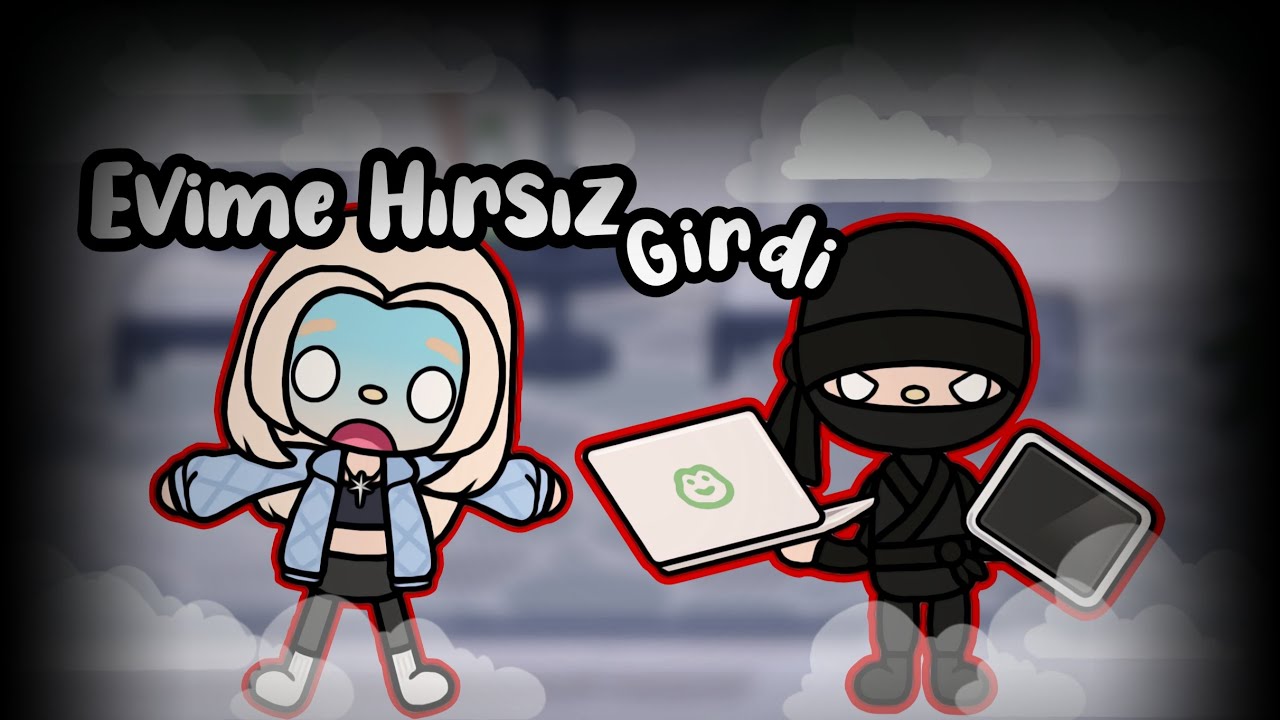 Evime Hırsız Girdi  -  Toca Life Word Türkçe  -  Toca Life Noha 