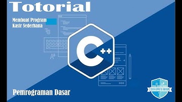 Pemrograman Dasar | C++ | Membuat Program Kasir Sederhana