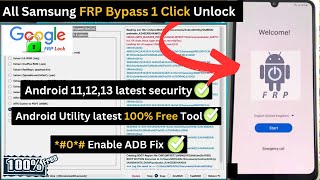 Update All Samsung FRP Bypass Android 13 Google Account (Gmail Lock) *0* Enable ADB Free Tool