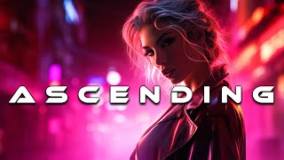 ASCENDING: Synthwave / Electric Mixtape | For Study / Relax