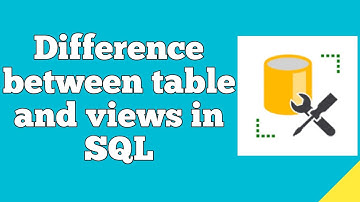 Difference between table and views in SQL
