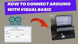 Connecting Arduino with Visual Basic VB.NET | Gas Leak Alarm Detector