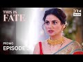 THIS IS FATE | Season 5 - Episode 30 Promo | Kundali Bhagya | Dubbed in English | GG1O