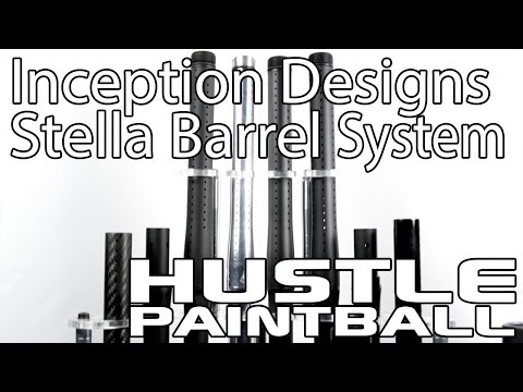Inception Designs: Stella Barrel System Overview By Hustle Paintball