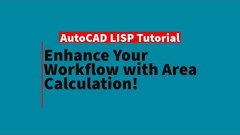AutoCAD LISP Tutorial: Instantly Display Area Labels!