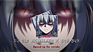 DJ OLD AKIMILAKU X BUM BUM TAM FUNKY - SPEED UP FOR REVERB