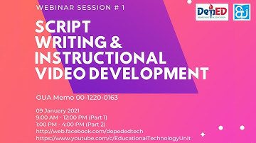 Webinar Session # 1 Script Writing & Instructional Video Development