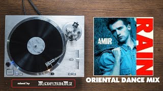 AMIR - Rain (Oriental Dance Mix)