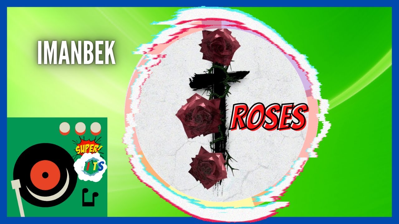 Roses Imanbek YouTube
