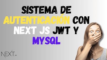 Sistema de Autenticación con Next js JWT y MySQL