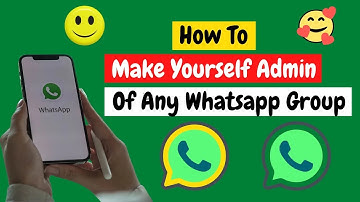 How To Make Yourself Admin Of Any WhatsApp Group Android
