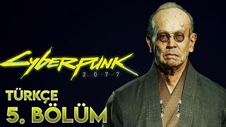 Bi̇r İhanet, Bi̇r Ci̇nayet, Bi̇r Veda Cyberpunk 2077 Türkçe 5. Bölüm